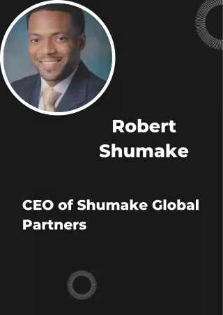 Robert Shumake - CEO of Shumake Global Partners