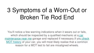 3 symptoms of a worn out or broken tie rod end