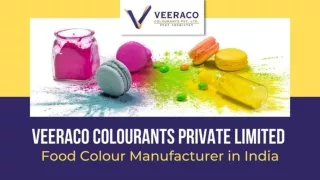 Food Colour Manufacturer in India - Veeraco Colourants Private Limited