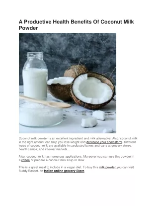 A Productive Health Benefits Of Coconut Milk Powder