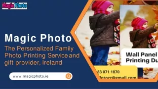 Magicphoto - The Personalized Family Photo Printing Service and gift provider, Ireland