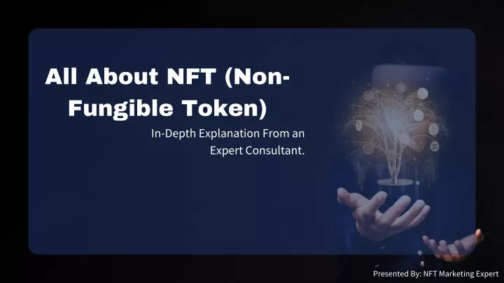 all about nft non fungible token in depth
