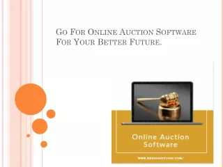 Go For Online Auction Software For Your Better Benefits