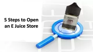5 steps to open an e juice store