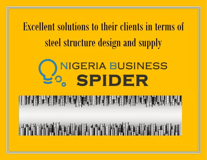 excellent solutions to their clients in terms