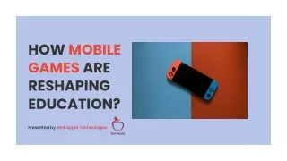 How Mobile Games are Reshaping Education