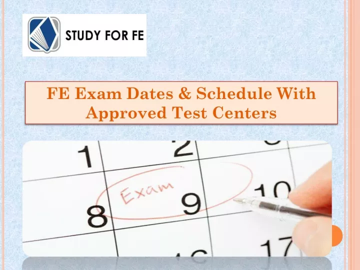 fe exam dates schedule with approved test centers