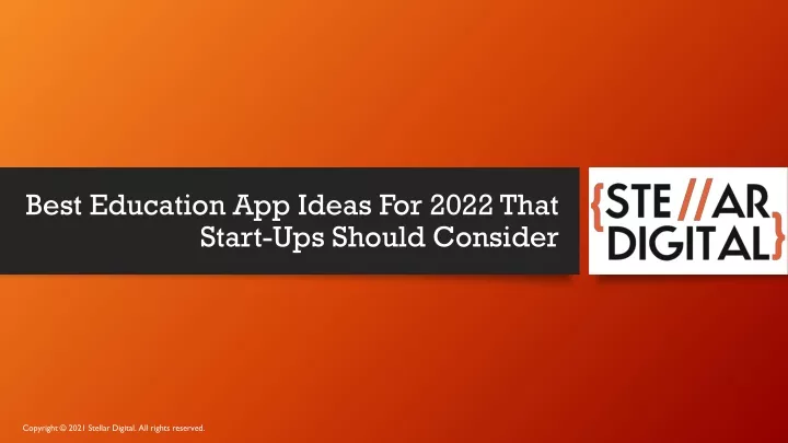 best education app ideas for 2022 that start ups should consider