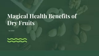 Magical Health Benefits of Dry Fruits | Eatier