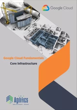 Google Cloud Fundamentals Core Infrastructure - Agilitics