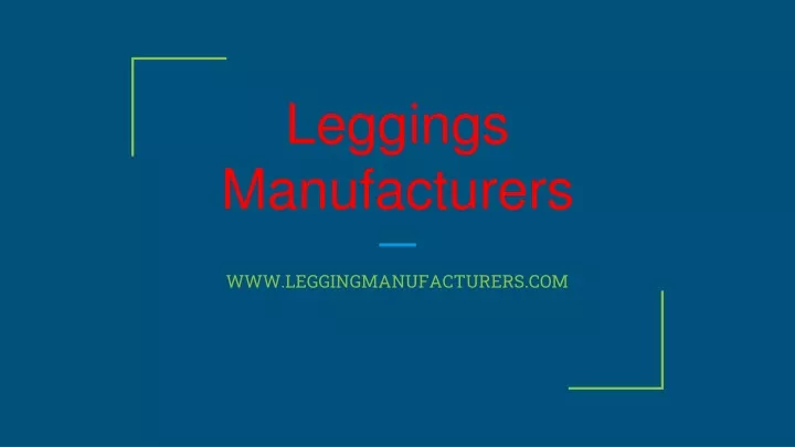 leggings manufacturers