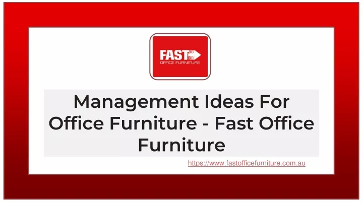 management ideas for office furniture fast office furniture