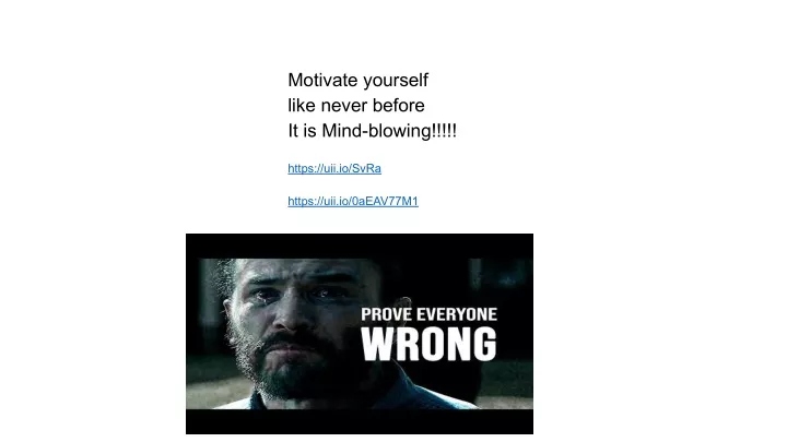 motivate yourself like never before it is mind
