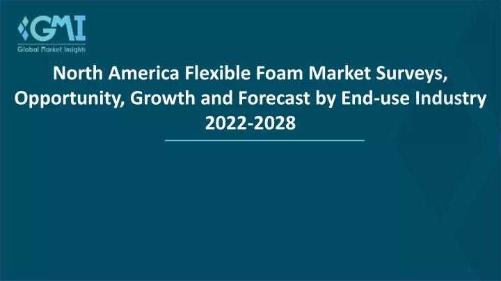 north america flexible foam market surveys