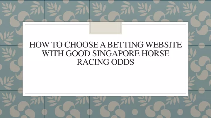 how to choose a betting website with good