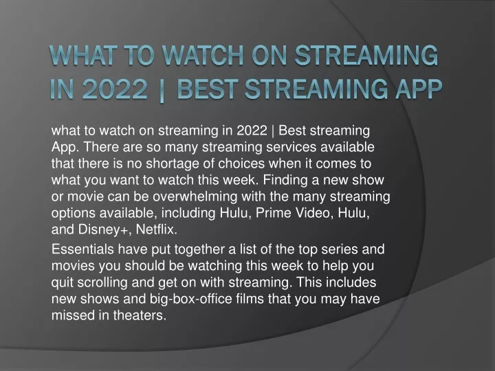 what to watch on streaming in 2022 best streaming app
