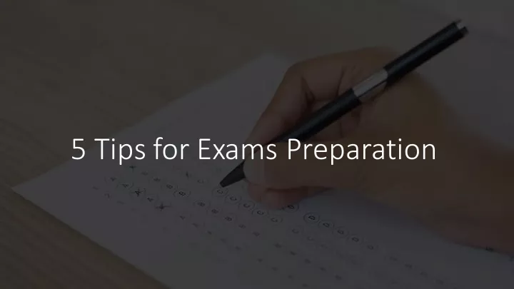 5 tips for exams preparation