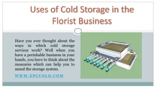 Uses of Cold Storage in the Florist Business