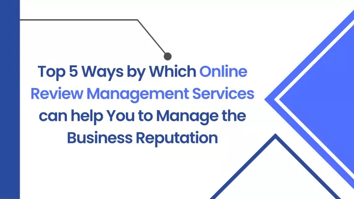 top 5 ways by which online review management