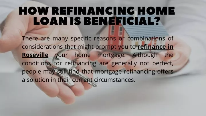 how refinan c ing home loan is benefi c ial