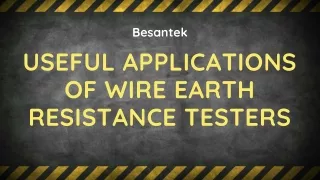 Useful Applications of Wire Earth Resistance Testers