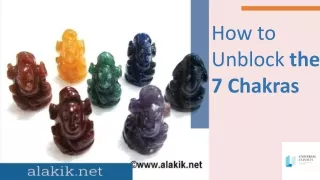 How to Unblock the 7 Chakras