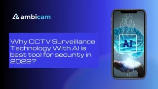 Why CCTV Surveillance Technology With AI is best tool for security in 2022