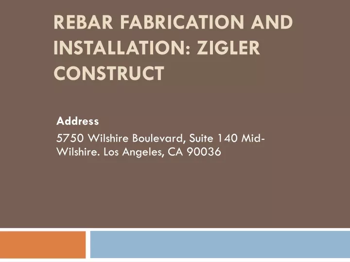 rebar fabrication and installation zigler construct