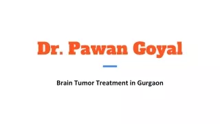 Brain Tumor & its Treatment