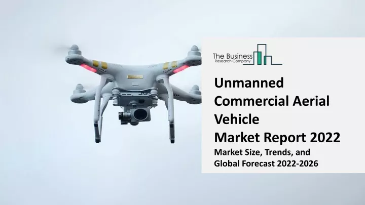 unmanned commercial aerial vehicle market report