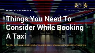 Things You Need To Consider While Booking A Taxi