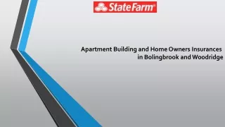Apartment Building and Home Owners Insurances in Bolingbrook and Woodridge