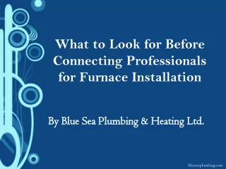 What to Look for Before Connecting Professionals for Furnace Installation