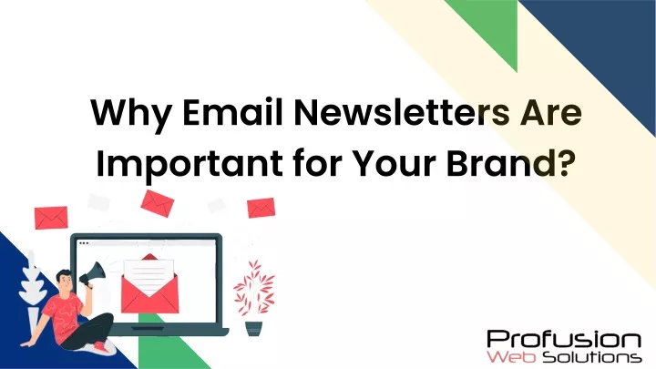 PPT - Why Email Newsletters Are Important for Your Brand PowerPoint ...