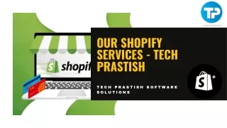 Hire Shopify expert for eCommerce development services - Tech Prastish