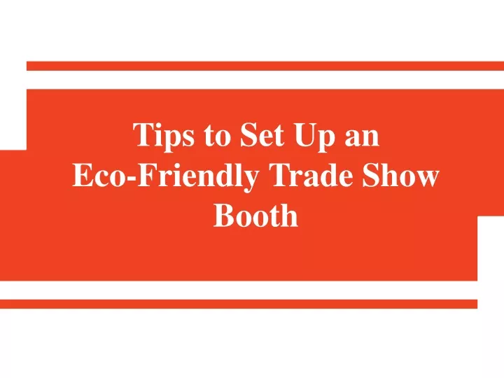 tips to set up an eco friendly trade show booth