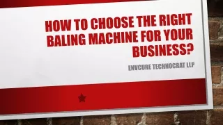 how to choose the right baling machine for your business