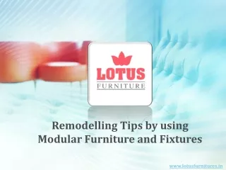 Remodelling Tips by using Modular Furniture and Fixtures