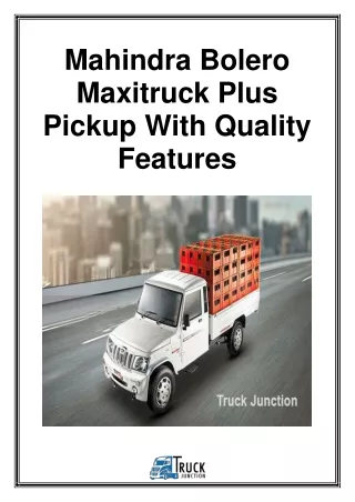 Mahindra Bolero Maxitruck Plus Pickup With Quality Features