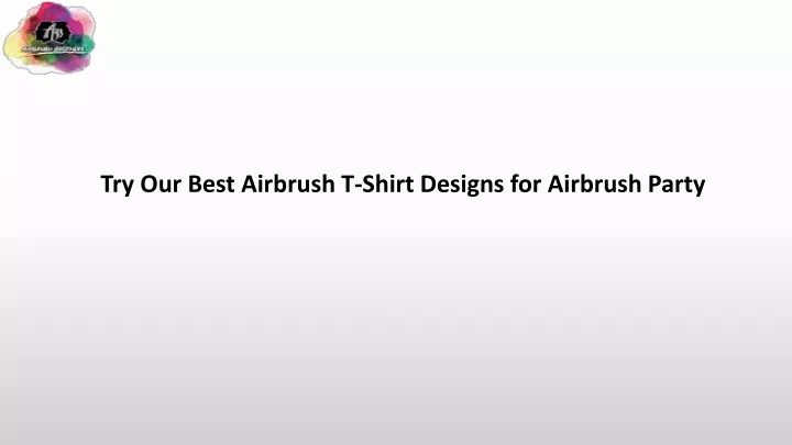 try our best airbrush t shirt designs