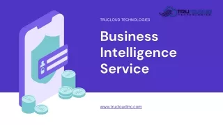 Business Intelligence Service - TruCloud Technologies