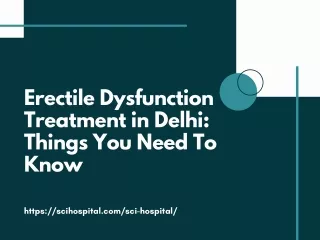 Erectile Dysfunction Treatment in Delhi Things You Need To Know