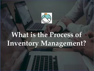 What is the Process of Inventory Management?