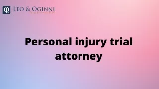 Personal injury trial attorney