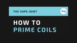How to prime vape coils?