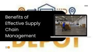 Benefits of Effective Supply Chain Management