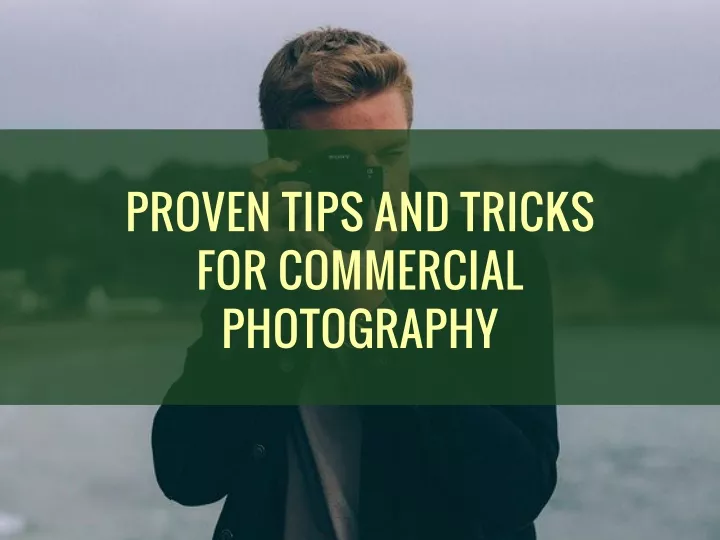 proven tips and tricks for commercial photography