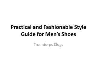 Practical and Fashionable Style Guide for Men’s Shoes