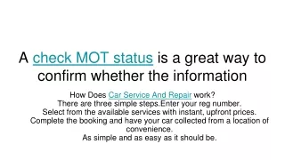 a check mot status is a great way to confirm whether the information