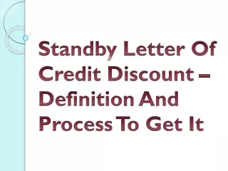 Standby Letter Of Credit Discount – Definition And Process To Get It